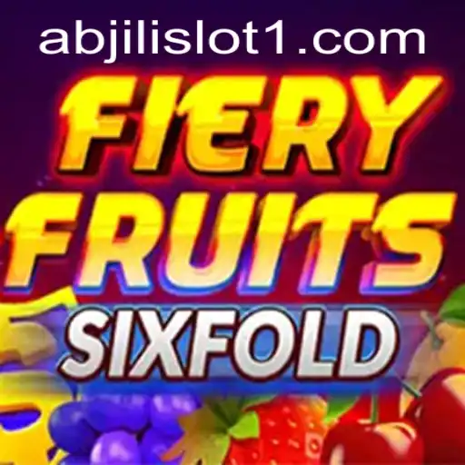 Discover the Excitement of FieryFruitsSixFold: A New Era of Abjili Slot Gaming